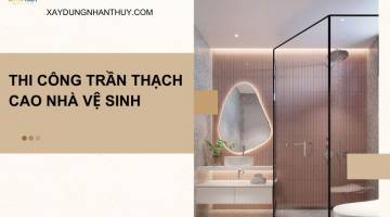 Có nên dùng trần thạch cao cho nhà vệ sinh? tư vấn báo giá