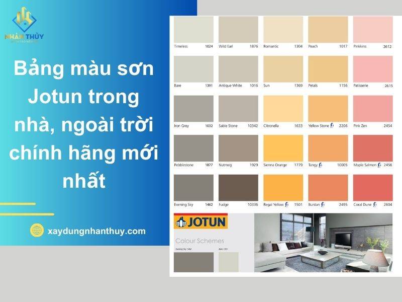Bảng màu sơn Jotun trong nhà, ngoài trời chính hãng mới nhất 2026