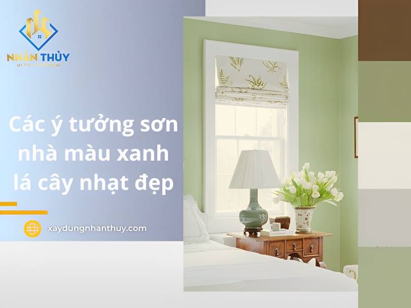 50+ ý tưởng mẫu sơn nhà màu xanh lá cây nhạt đẹp và thời thượng
