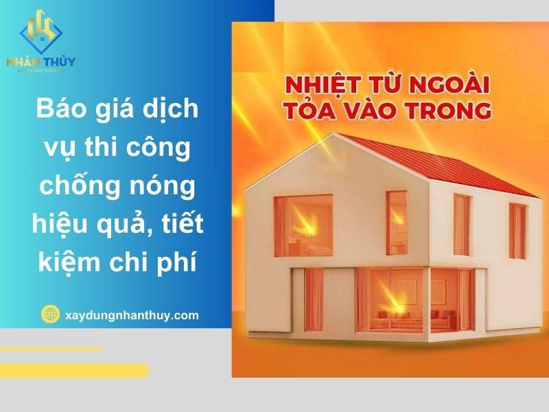 Báo giá dịch vụ thi công chống nóng nhà hiệu quả, Giảm nóng ngay