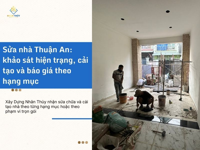 Các hạng mục điện nước, kết cấu và sửa chữa nhà trong quá trình thi công